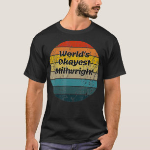 Worlds Okayest Millwright Vintage Sunset 60s 70s T-Shirt