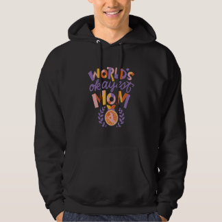 World's okayest mom family hoodie