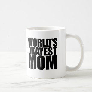 World's Okayest Mum Coffee Mug