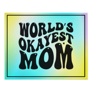 World's Okayest Mum Mother's Day Design-51623 Poster