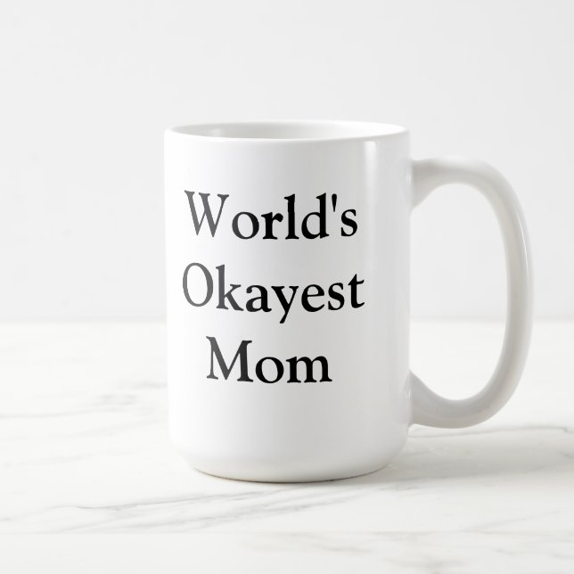 World's Okayest Mum Mug (Right)