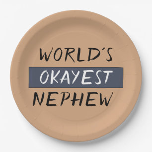 Worlds Okayest Nephew Funny Paper Plate