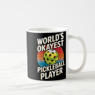 World's okayest pickleball player coffee mug