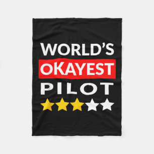 Worlds Okayest Pilot - Funny Flying Aviation Fleece Blanket