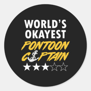 World's Okayest Pontoon Captain Boating Party Pont Classic Round Sticker