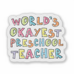 World's Okayest Preschool Teacher Gift Idea