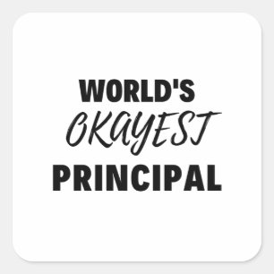 World's Okayest Principal 2 Square Sticker