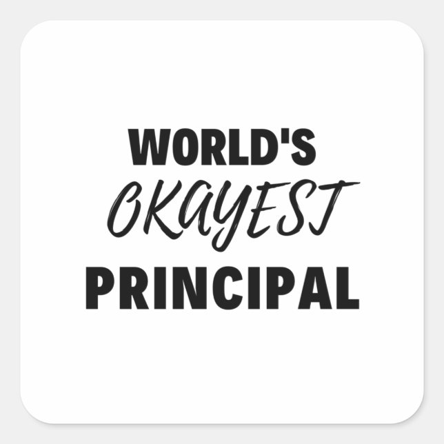 World's Okayest Principal 2 Square Sticker (Front)