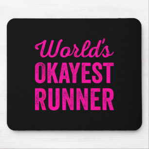 Worlds Okayest Runner Funny Sarcastic Running Srts Mouse Pad
