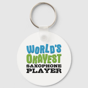 World's Okayest Saxophone Player Key Ring