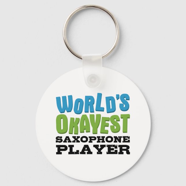 World's Okayest Saxophone Player Key Ring (Front)