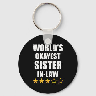 World's okayest sister-in-law from brother-in-law key ring