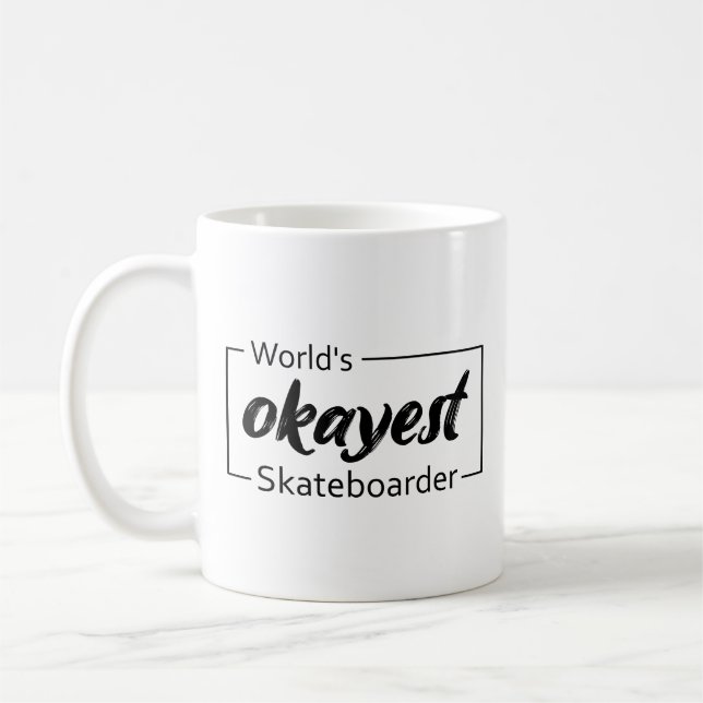 World's Okayest Skateboarder Coffee Mug (Left)