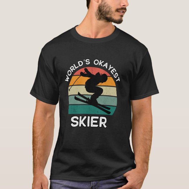 World's Okayest Skier Funny Retro Ski Skiing Skier T-Shirt (Front)