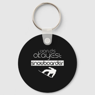 World's Okayest Snowboarder Snowboard Snowboarding Key Ring