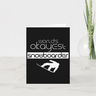 Worlds Okayest Snowboarder Winter Snowboard Snowbo Card