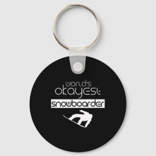 Worlds Okayest Snowboarder Winter Snowboard Snowbo Key Ring
