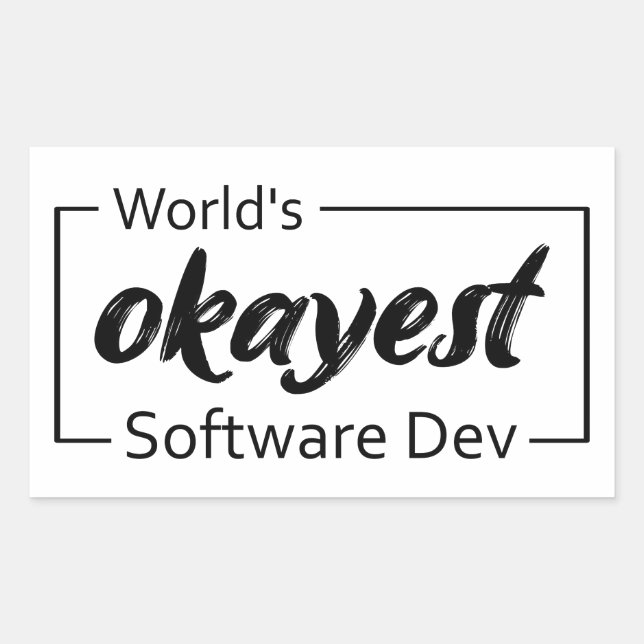 World's Okayest Software Dev Rectangular Sticker (Front)