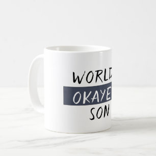 World's Okayest Son Funny Coffee Mug