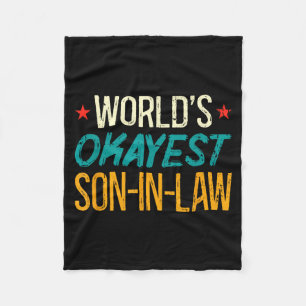Worlds Okayest Son-In-Law Family Reunion Fleece Blanket
