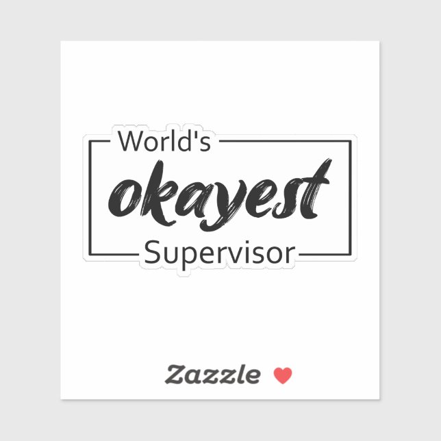 World's Okayest Supervisor (Sheet)