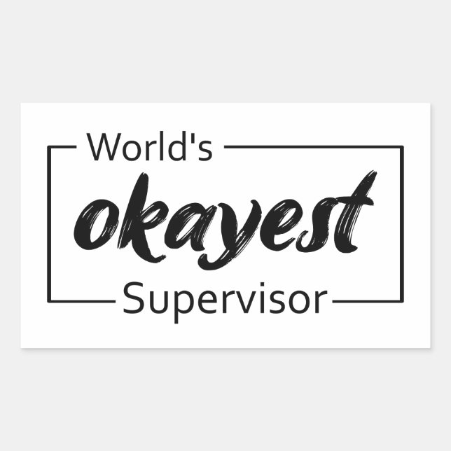 World's Okayest Supervisor Rectangular Sticker (Front)