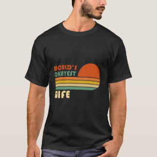 World'S Okayest T-Shirt