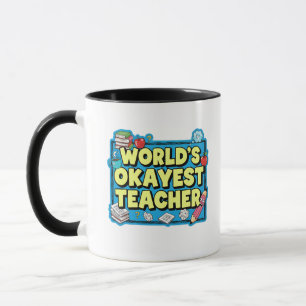 World's Okayest Teacher Mug