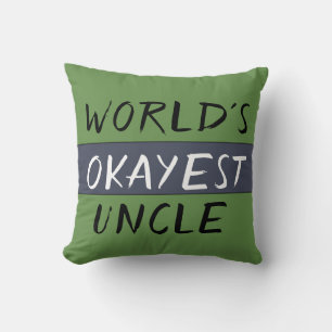 Worlds Okayest Uncle Funny Cushion