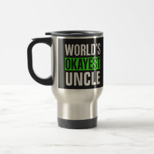 World's Okayest Uncle Travel Mug