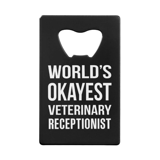 Worlds Okayest Veterinary Receptionist (Front)