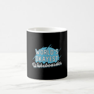 World's Okayest Wakeboarder Wakeboarding Wakeboard Coffee Mug