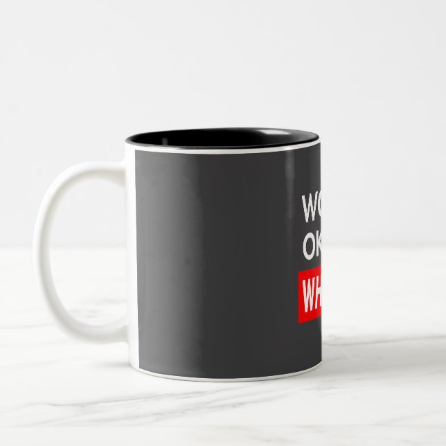 Worlds okayest Wharton Two-Tone Coffee Mug (Left)