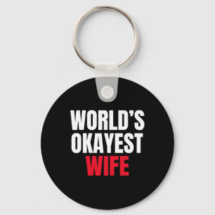 Worlds Okayest Wife Valentine´s Day Love Couples Key Ring