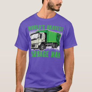 Worlds Okaytest Garbage Man Garbage Truck T-Shirt