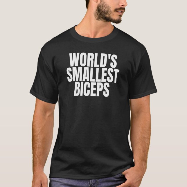 World's Smallest Biceps T-Shirt (Front)
