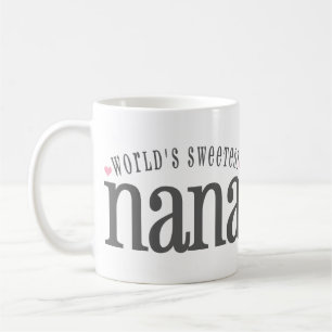 World's Sweetest Nana Coffee Mug