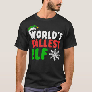 World's Tallest Elf  Funny Christmas  T-Shirt