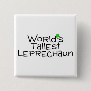 Worlds Tallest Leprechaun 15 Cm Square Badge