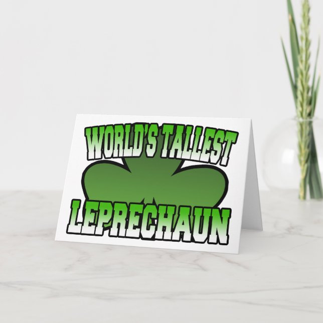 World's Tallest Leprechaun Greeting Card (Front)