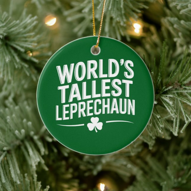 World's Tallest Leprechaun St. Patrick's Day Ceramic Ornament (Tree)