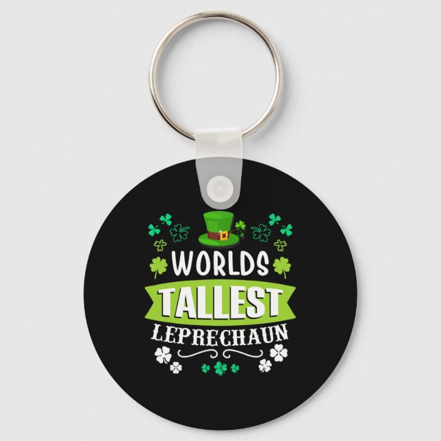 World's Tallest Leprechaun St Patrick's Day Funny  Key Ring (Front)