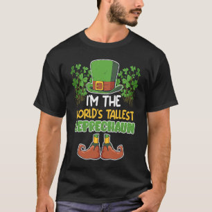 World's tallest leprechaun St Patrick's Day T-Shirt
