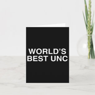 World's Unc Unhinged Gen Z College Sarcastic Gag M Card