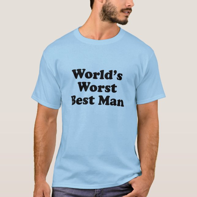 World's Worst Best Man T-Shirt (Front)
