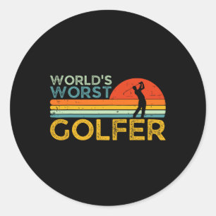 World's Worst Golfer Player Funny Golf Enthusiast  Classic Round Sticker