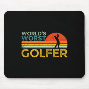 World's Worst Golfer Player Funny Golf Enthusiast Mouse Pad