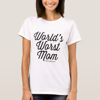 World's Worst Mum T-Shirt