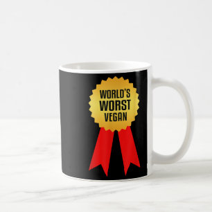 Worlds Worst Vegan  Coffee Mug