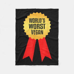 Worlds Worst Vegan  Fleece Blanket